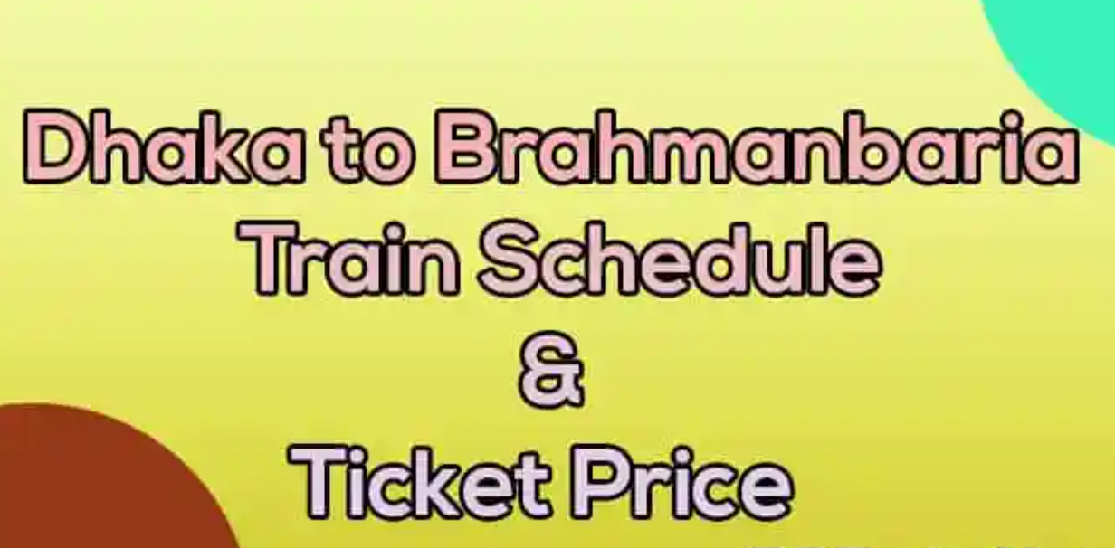 Dhaka to Brahmanbaria Train Schedule